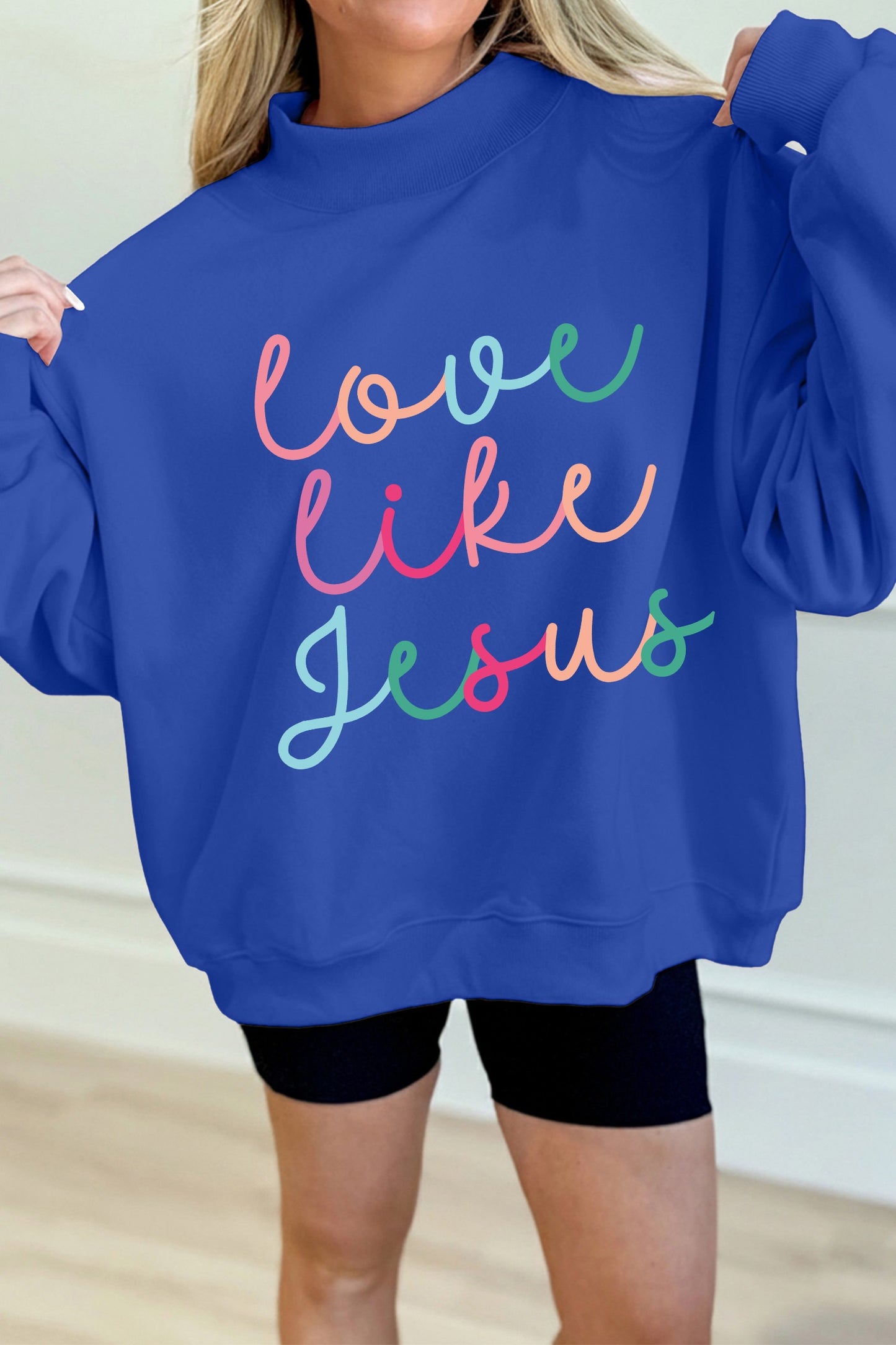 Blue Love Like Jesus Mock Neck Sweatshirt